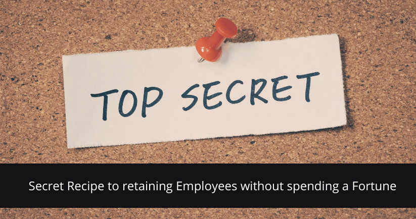 Recipe to retaining Employees