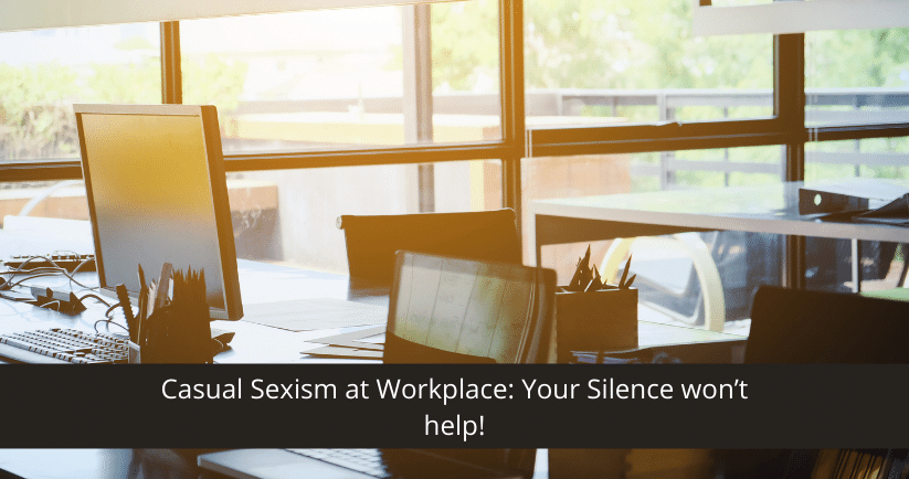 Sexism at Workplace