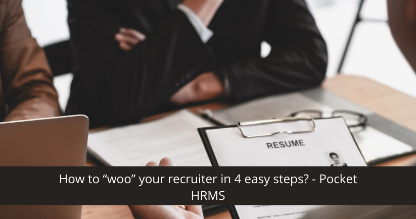 woo your recruiter