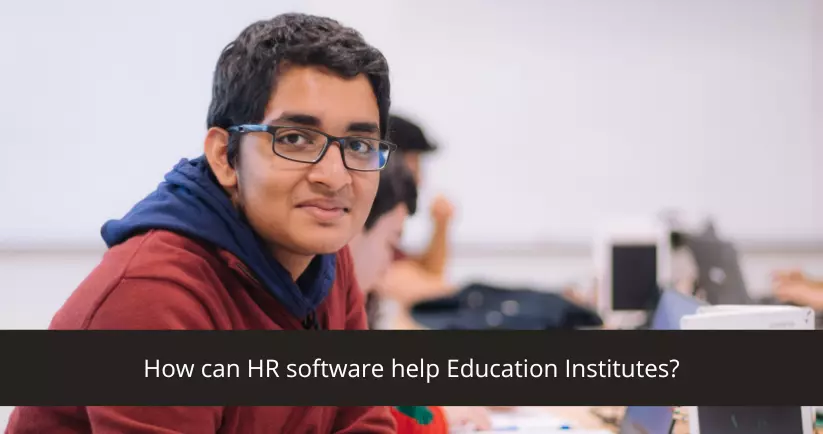 How can HR software help Education Institutes