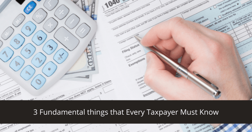 things that Every Taxpayer Must Know