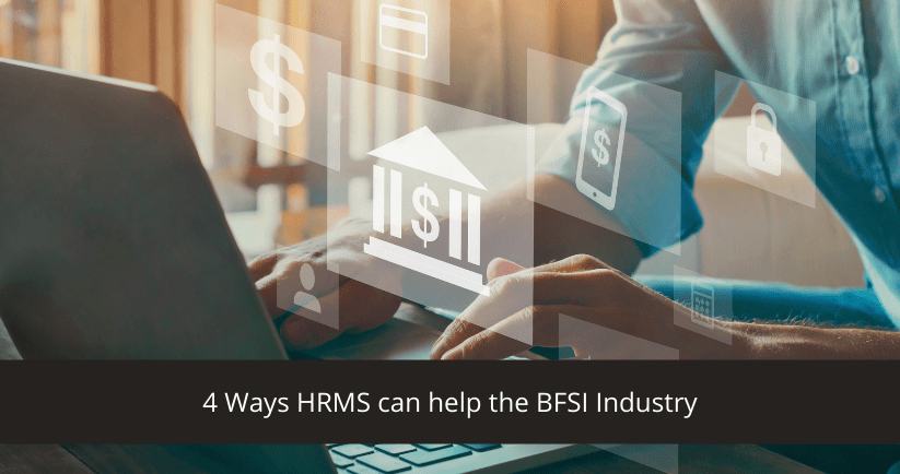Ways HRMS can help the BFSI Industry