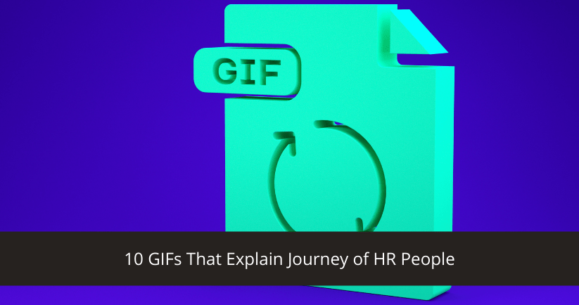 GIFs That Explain Journey of HR People