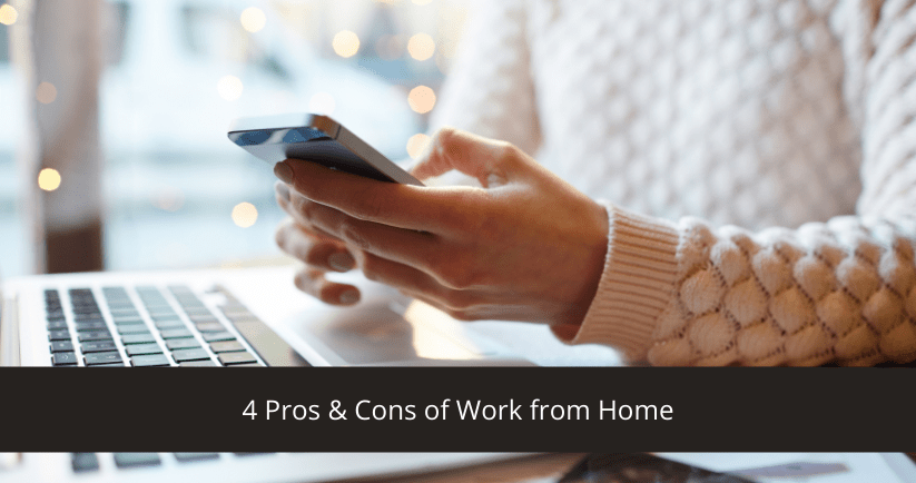Pros and Cons of Work from Home