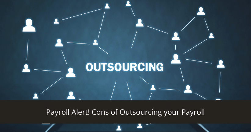 Cons of Outsourcing your Payroll