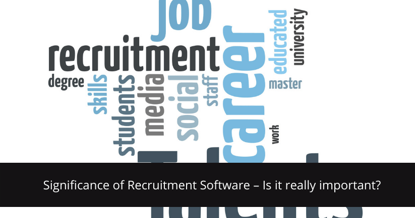 Significance of Recruitment Software