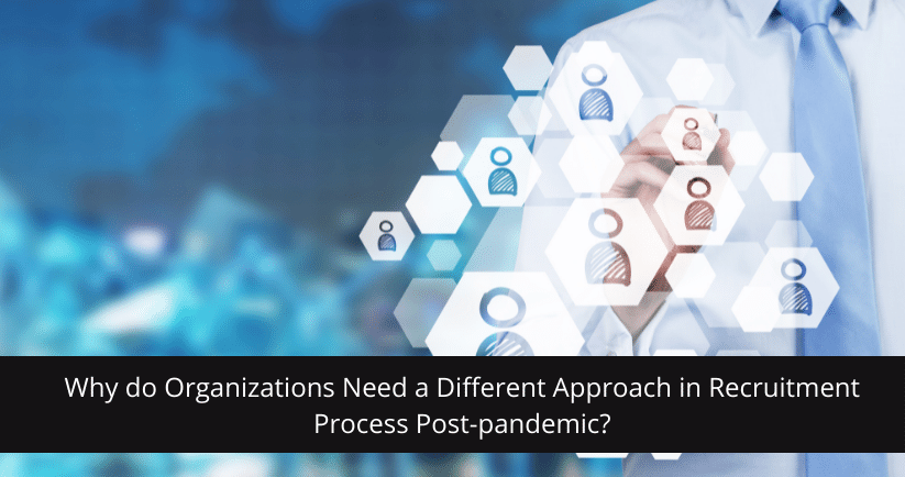 Recruitment Process Post-pandemic