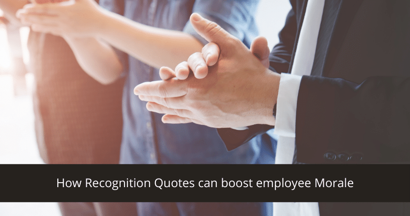 How Recognition Quotes can boost employee Morale