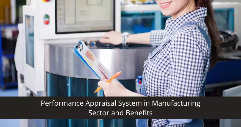 Performance Appraisal System in Manufacturing Sector