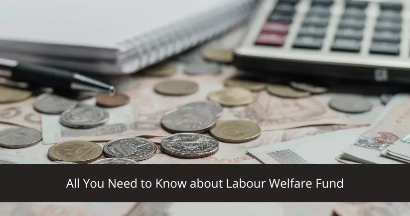 Labour Welfare Fund