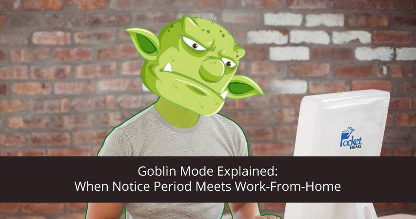 Goblin Mode Explained