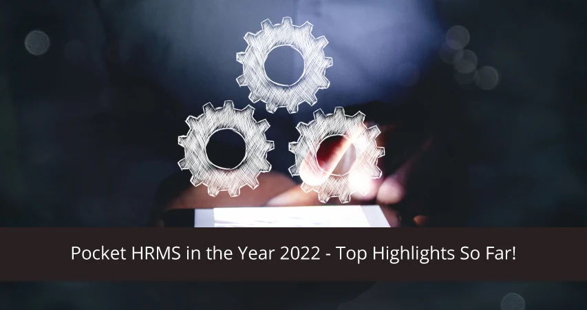 Pocket HRMS Top Highlights