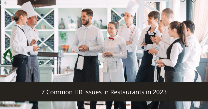 7 Common HR Issues in Restaurants in 2023