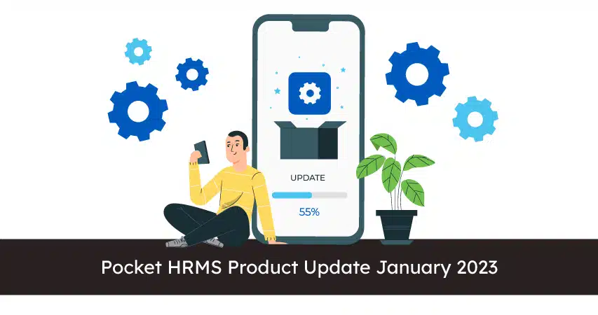 Pocket HRMS Product Update January 2023