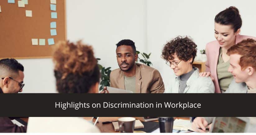 Highlights on Discrimination in Workplace