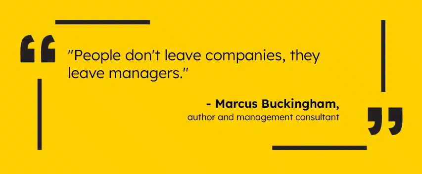 HR Quote - People don't leave companies they leave managers