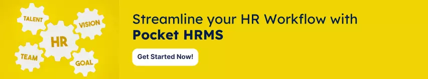 Streamline your HR Workflow with Pocket HRMS