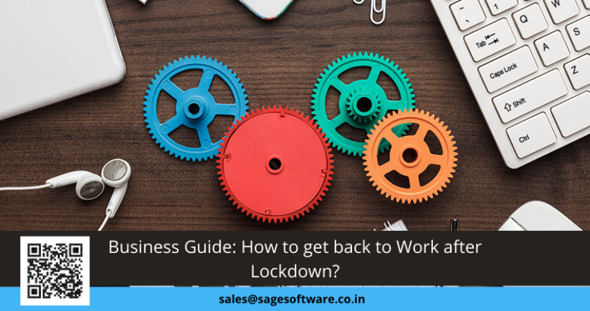 Business Guide: How to get back to Work after Lockdown?