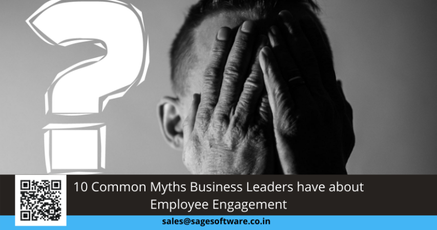 10 Common Myths Business Leaders have about Employee Engagement