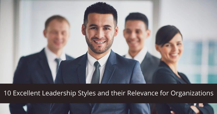 10-Excellent-Leadership-Styles-and-their-Relevance-for-Organizations