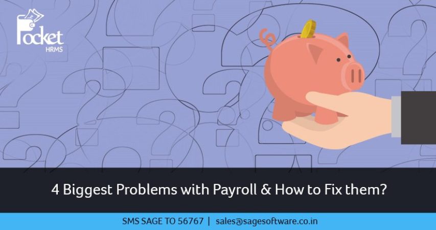 4 Biggest Problems with Payroll & How to Fix them?