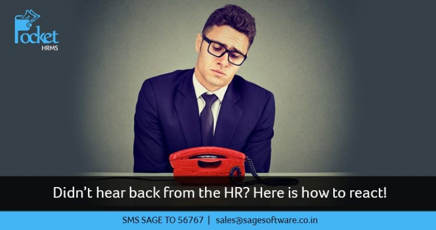 Didn’t hear back from the HR? Here is how to react!