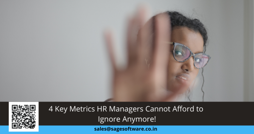 4 Key Metrics HR Managers Cannot Afford to Ignore Anymore!