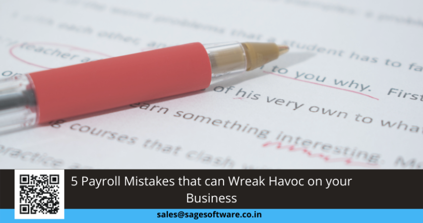 5 Payroll Mistakes that can Wreak Havoc on your Business