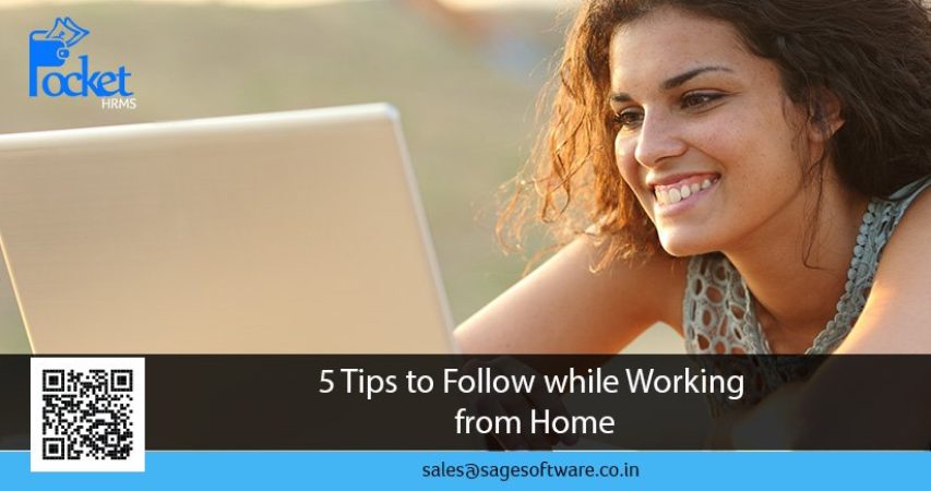 5 Tips to Follow while Working from Home