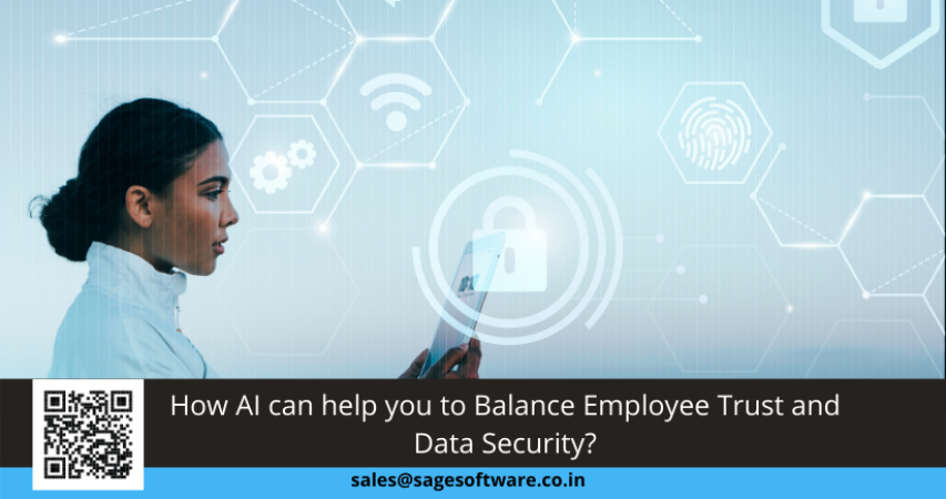 How AI can help you to Balance Employee Trust and Data Security?