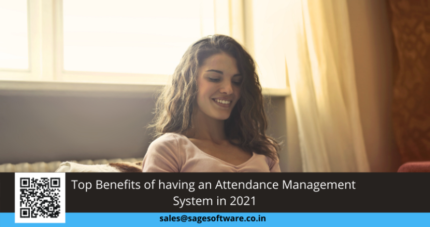 Top Benefits of having an Attendance Management System in 2021