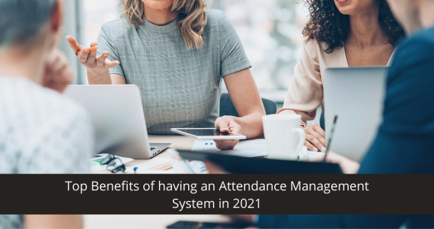Benefits of having an Attendance Management System
