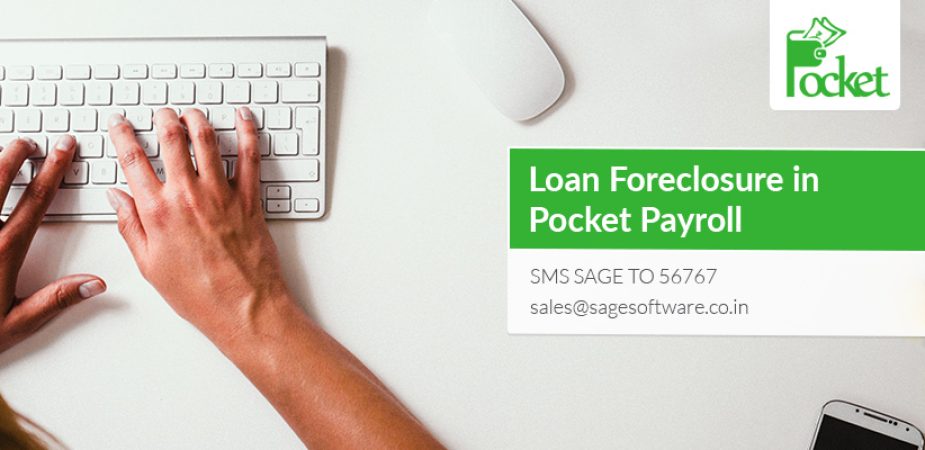 Loan foreclosure in Pocket Payroll
