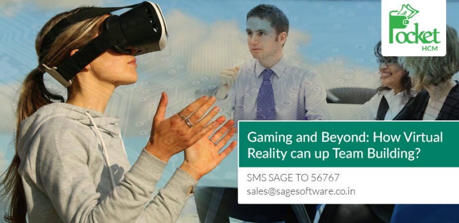 Gaming and Beyond: How Virtual Reality can up Team Building?