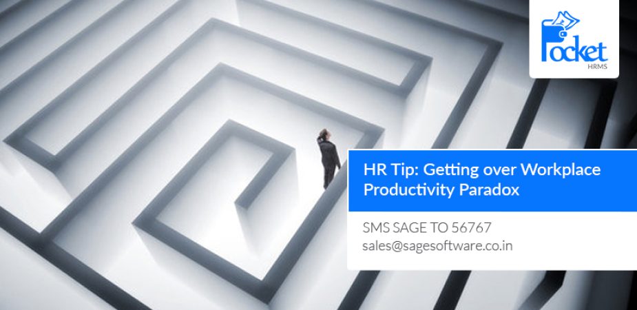 HR Tip: Getting over Workplace Productivity Paradox