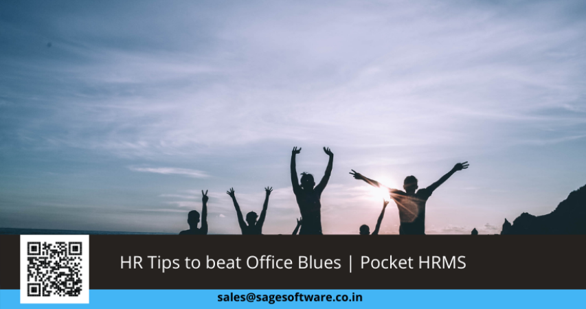 HR Tips to beat Office Blues | Pocket HRMS
