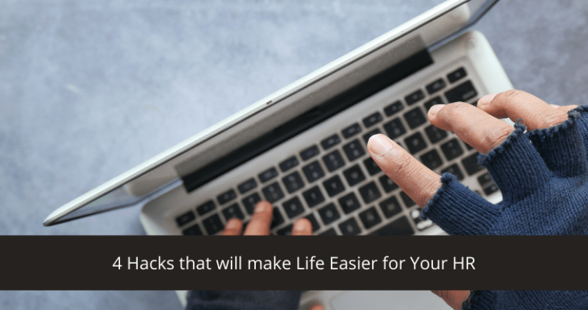 Hacks that will make Life Easier for Your HR