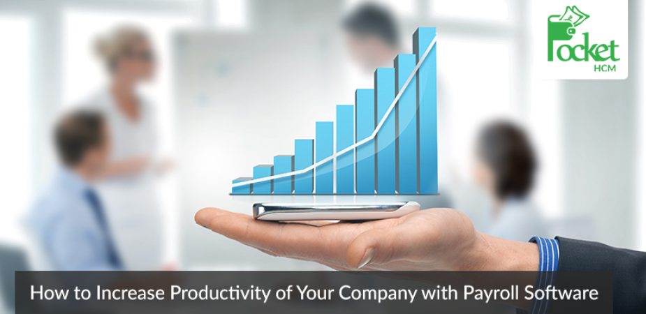 How to Increase Productivity of Your Company with Payroll Software