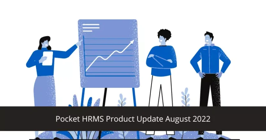 Pocket HRMS Product Update August 2022