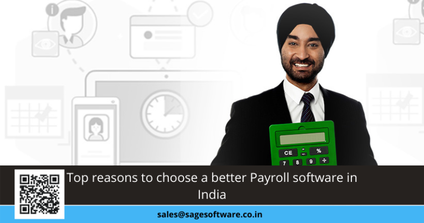 Top reasons to choose a better Payroll software in India