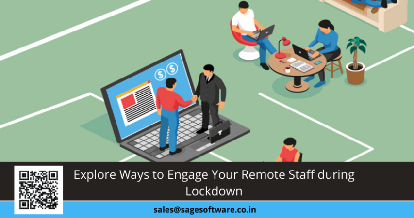Explore Ways to Engage Your Remote Staff during Lockdown