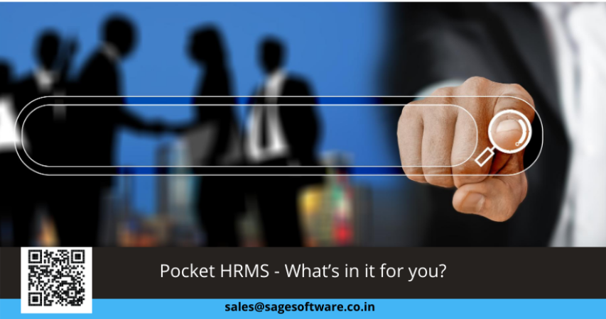 Pocket HRMS - What’s in it for you?