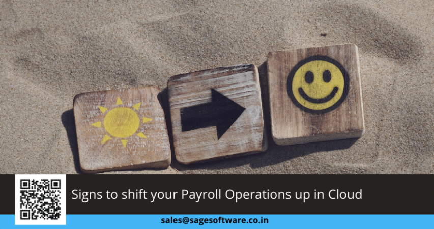 Signs to shift your Payroll Operations up in Cloud