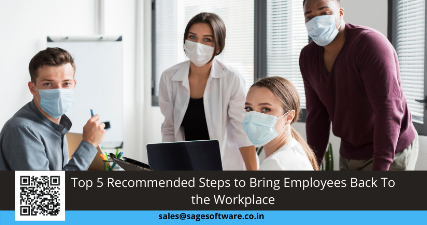 Recommended Steps to Bring Employees Back to the Workplace