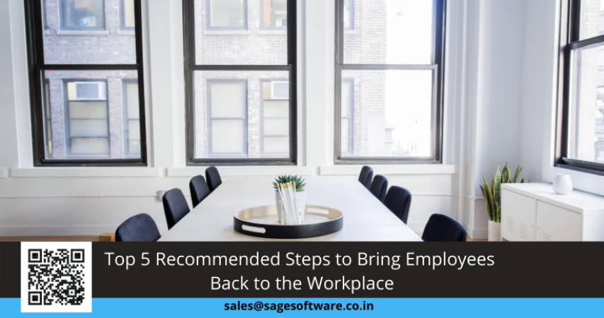 Top 5 Recommended Steps to Bring Employees Back to the Workplace