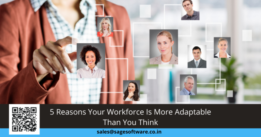 5 Reasons Your Workforce Is More Adaptable Than You Think