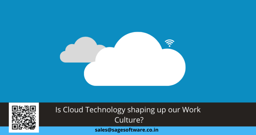 Is Cloud Technology shaping up our Work Culture?